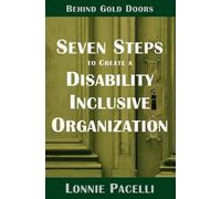 Lonnie Pacelli Behind Gold Doors-Seven Steps to Create a Disability (Tascabile)