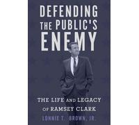 Lonnie T. Brown Defending the Public's Enemy (Copertina rigida)