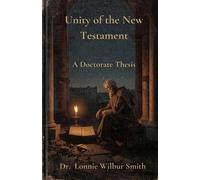Lonnie W Smith Unity of the New Testament (Tascabile)