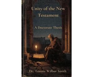 Lonnie W Smith Unity of the New Testament (Tascabile)
