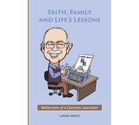 Lonnie Wilkey Faith, Family and Life's Lessons (Tascabile)