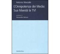 L'onnipotenza dei Media: Sua Maestà la TV!