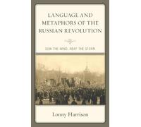 Lonny Harrison Language and Metaphors of the Russian Revoluti (Copertina rigida)