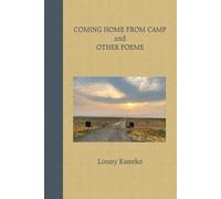 Lonny Kaneko Coming Home from Camp and Other Poems (Tascabile)