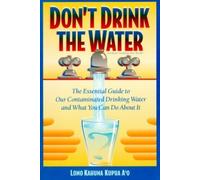 Lono Kahuna Kupua A'o Don't Drink the Water (Tascabile)