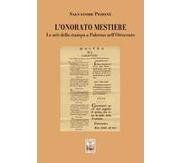 L'onorato mestiere. Le arti della stampa a Palermo nell’Ottocento
