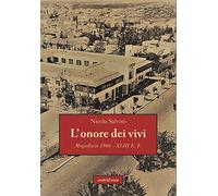 L'onore dei vivi. Mogadiscio 1966 - XLIII E.F.