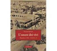 L'onore dei vivi. Mogadiscio 1966 - XLIII E.F. - 2021 - Araba Fen