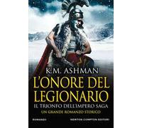 L'onore del legionario. Il trionfo dell'impero