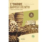 L'onore dimenticato. I ragazzi della Divisione Livorno - Villari P. Luigi