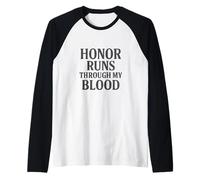 L'onore scorre attraverso il mio sangue. stile militare vintage. Maglia con Maniche Raglan