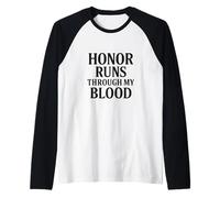 L'onore scorre nel mio sangue. orgoglio militare veterano. Maglia con Maniche Raglan