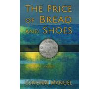 Lonormi Manuel The Price of Bread and Shoes (Tascabile)