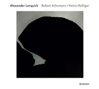 Lonquich Alexander - Robert Schumann/Heinz Hollinger