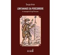 Lontananze da percorrere. In compagnia di Luigi Pareyson
