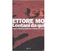 Lontani da qui. Storie di ordinario dolore dalla periferia del mondo