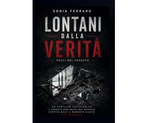 Lontani dalla verità: pezzi del passato