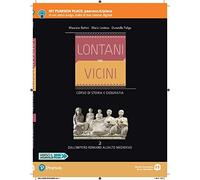 Lontani vicini. Dall'impero romano all'alto medioevo. Per le Scuole superiori. Con e-book. Con espansione online: 2: Vol. 2
