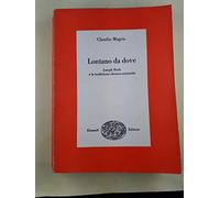 Lontano da dove. Joseph Roth e la tradizione ebraico - orientale