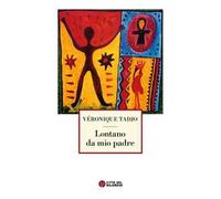 Lontano da mio padre