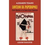 Lontano da Paperopoli. Carl Barks e la fase Eye Opener