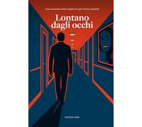 Lontano dagli occhi: Una missione sotto copertura per Giulio Locatelli