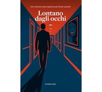 Lontano dagli occhi: Una missione sotto copertura per Giulio Locatelli