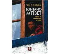 Lontano dal Tibet. Storie da una nazione in esilio