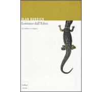 Lontano dall'Eden. Un'odissea ecologica