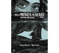 Libri Giovanni Robustelli / Marco Steiner - Nella Musica Del Vento Lontano Non E