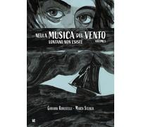 Libri Giovanni Robustelli / Marco Steiner - Nella Musica Del Vento Lontano Non E