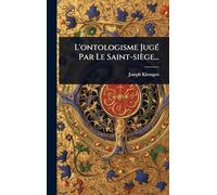 L'ontologisme JugÃ(c) Par Le Saint-siège...