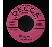 LONZO & OSCAR - see saw baby / one love for me 45 rpm single