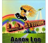 Loo, Aaron - L.A. Attitude