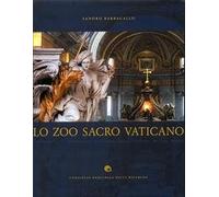 Libri Loo Zoo Sacro Vaticano. Iconografia E Iconologia Zoomorfa Nella Basilica D
