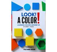Look! A Color!: Learning Colors Around Us