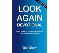 Look Again Devotional: 40 days to Recognize Your Worth, Renew Your Hope, and Run With Confidence.