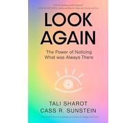 Look again: the power of noticing what was always there