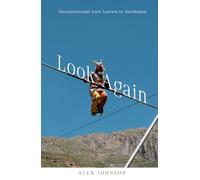 Look Again: Unconventional Love Letters to Azerbaijan