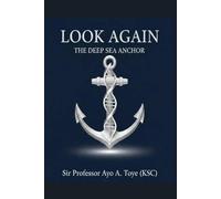 LOOK AGAIN (VOLUME 2): THE DEEP SEA ANCHOR