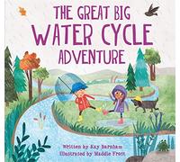 Look and Wonder: The Great Big Water Cycle Adventure