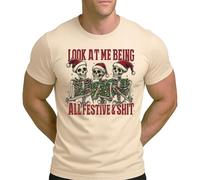 Look at me Being All Festive & Shit Scheletro | Christmas X-Mas - Maglietta da uomo, naturale, 3XL