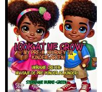 Look At Me Grow: My Pre-K Journey To Kindergarten