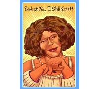 Look at me, I Still Exist!