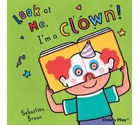Look at Me, I'm a Clown!