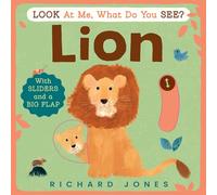 Look at Me, What Do You See? Lion: A charming interactive animal board book for babies and toddlers aged 1+