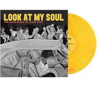 Various Artists Look at My Soul: The Latin Shade of Texas Soul (Vinyl LP)