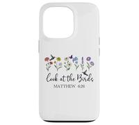 Look at the Birds Air Scripture Matthew 6:26 Bible Verse God Custodia per iPhone 13 Pro