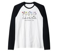 Look at The Birds Air Scripture Matthew 6:26 Bible Verse God Maglia con Maniche Raglan