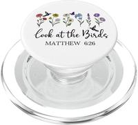Look at the Birds Air Scripture Matthew 6:26 Bible Verse God PopSockets PopGrip per MagSafe
